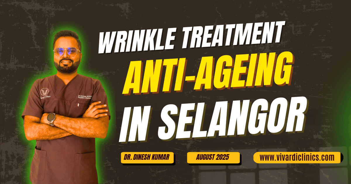 wrinkle treatment in selangor